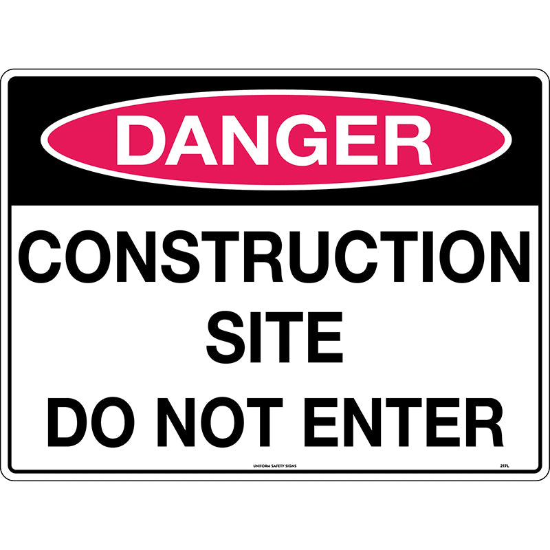 Uniform Safety Signs - 600x450mm - Poly - Danger Construction Site Do Not Enter - 217LP