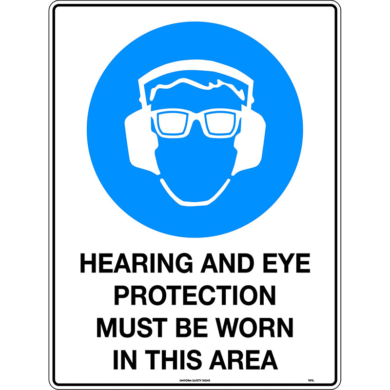 Uniform Safety Signs - 300x225mm - Poly - Hearing and Eye Protection Must be Worn in This Area - 101MP