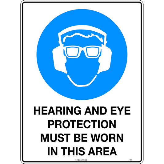 Uniform Safety Signs - 300x225mm - Poly - Hearing and Eye Protection Must be Worn in This Area - 101MP