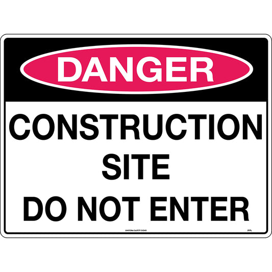 Uniform Safety Signs - 600x450mm - Poly - Danger Construction Site Do Not Enter - 217LP