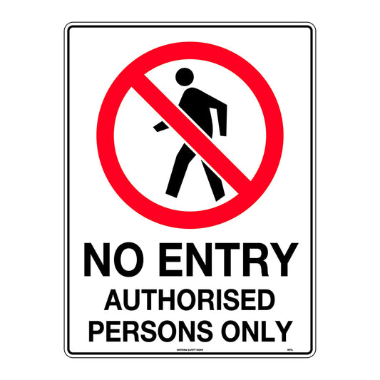 Uniform Safety Signs - 600x450mm - Metal - No Entry Authorised Persons Only - 401LM