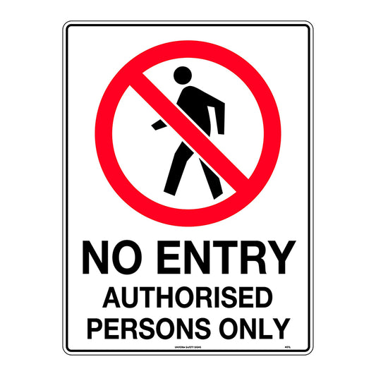 Uniform Safety Signs - 450x300mm - Poly - No Entry Authorised Persons Only - 401LSP