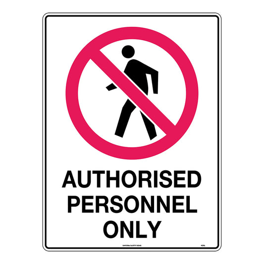 Uniform Safety Signs - 600x450mm - Poly - Authorised Personnel Only - 425LP